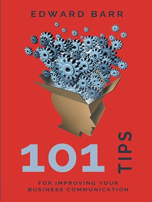 cover image of 101 Tips for Improving Your Business Communication